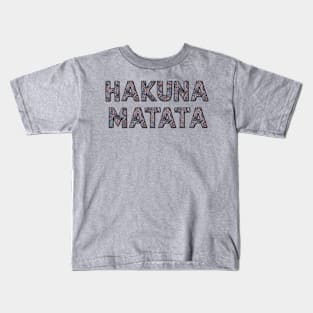 Hakuna Matata Kids T-Shirt